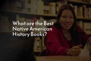 Best Native American history books